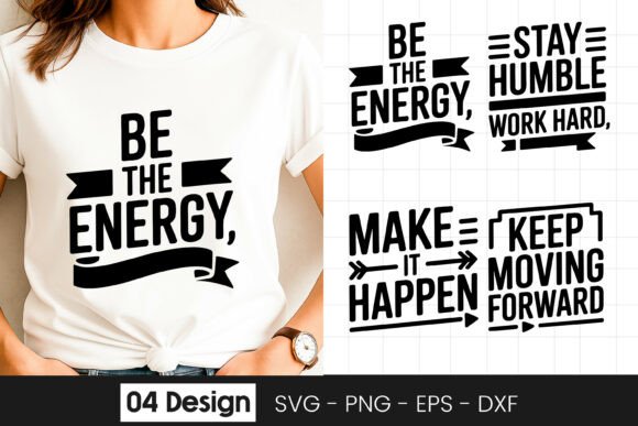 Be the Energy You Want Quote SVG PNG Review
