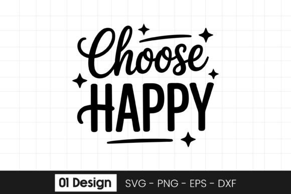 Choose Happy Inspirational Quote SVG PNG Review