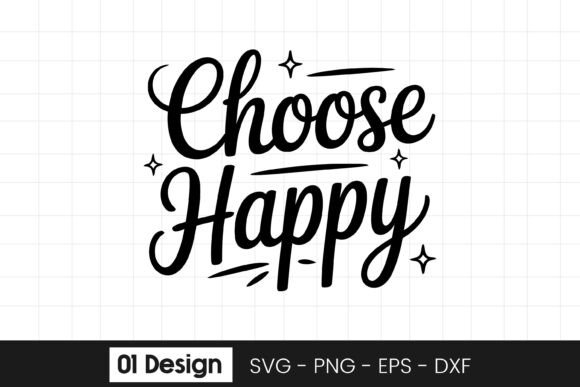 Choose Happy Motivational Quote SVG PNG Review