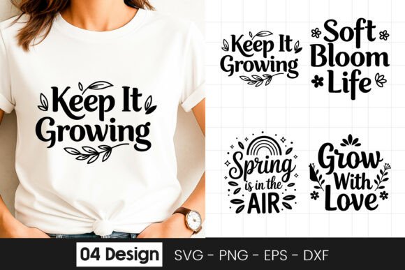 Keep It Growing Inspirational Quote SVG for Crafts and Graphics