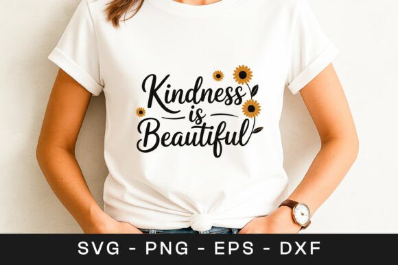 Kindness is Beautiful Floral Quote SVG for Graphics and Crafts