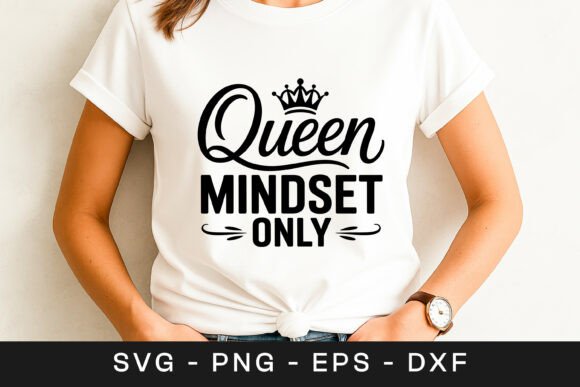 Queen Mindset Only Motivation Quote SVG: A Designer's Review