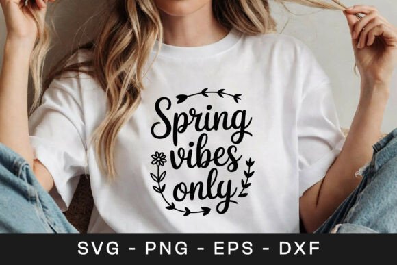 Spring Vibes Only Floral Quote SVG PNG Review
