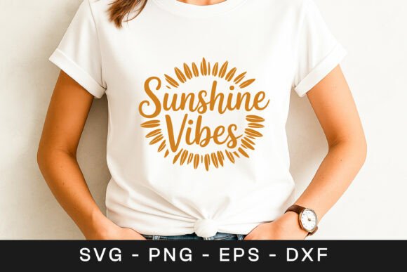 Sunshine Vibes Positive Quote SVG PNG for Graphics and Crafts