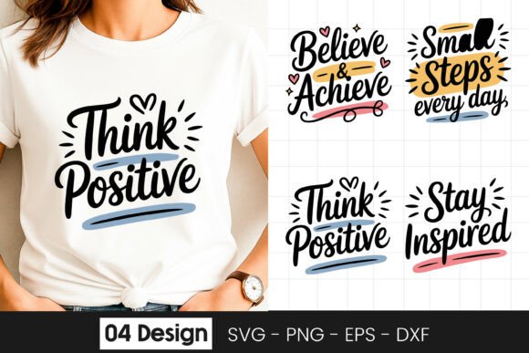 Think Positive Stay Inspired Quote SVG P for Graphics and Crafts